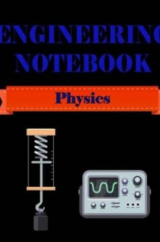 Cover of Engineering Notebook - Physic -