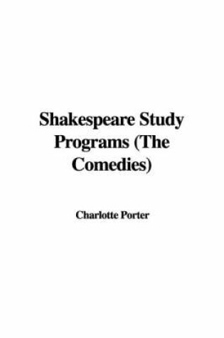 Cover of Shakespeare Study Programs (the Comedies)