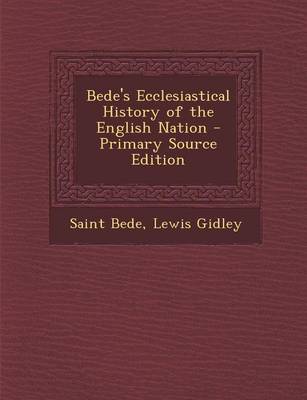 Book cover for Bede's Ecclesiastical History of the English Nation - Primary Source Edition