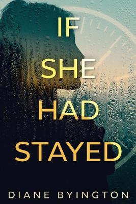 Book cover for If She Had Stayed