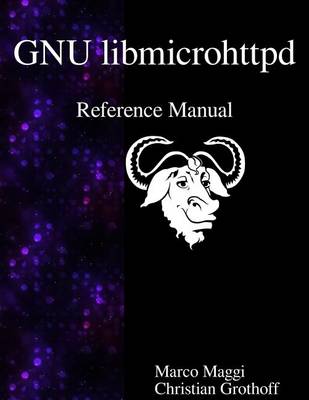 Book cover for GNU libmicrohttpd Reference Manual