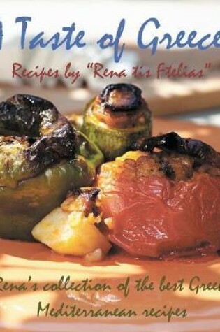 Cover of Taste of Greece! - Recipes by "Rena tis Ftelias"