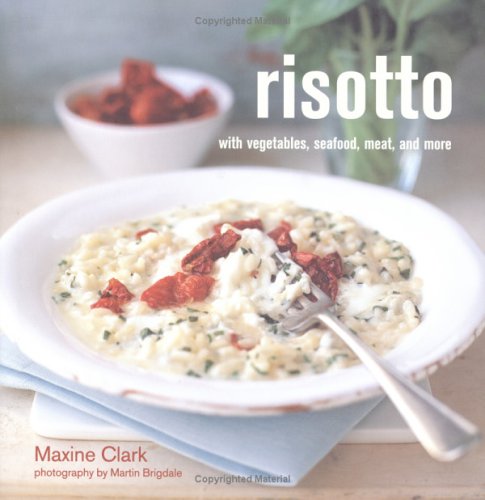 Book cover for Risotto with Vegetables, Seafood, Meat, and More