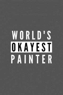 Book cover for World's Okayest Painter