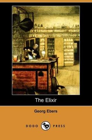 Cover of The Elixir (Dodo Press)