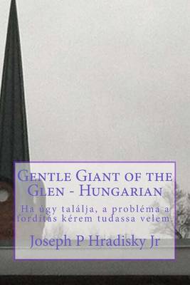 Book cover for Gentle Giant of the Glen - Hungarian