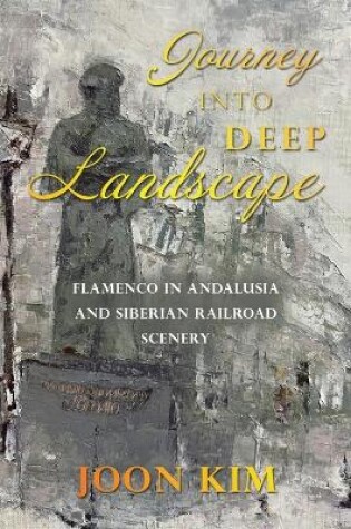 Cover of Journey into Deep Landscape