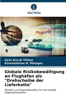 Book cover for Globale Risikobewältigung an Flughäfen als "Drehscheibe der Lieferkette"