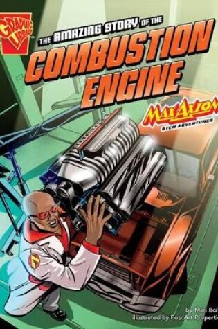 Cover of The Amazing Story of the Combustion Engine