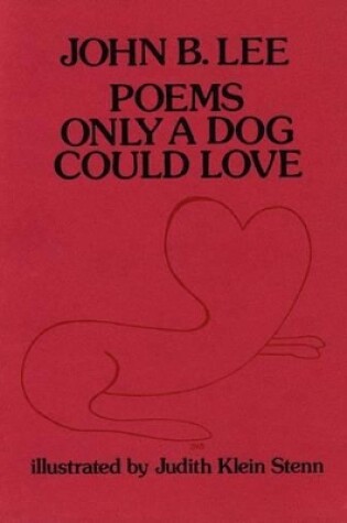 Cover of Poems Only a Dog Could Love