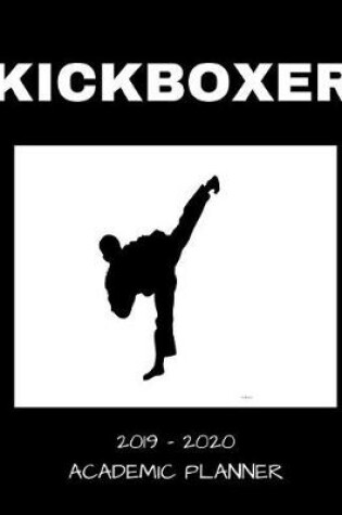 Cover of Kickboxer 2019 - 2020 Academic Planner