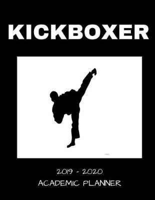 Book cover for Kickboxer 2019 - 2020 Academic Planner