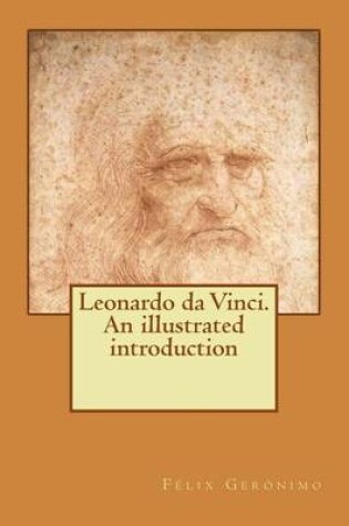 Cover of Leonardo Da Vinci. an Illustrated Introduction