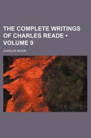 Cover of The Complete Writings of Charles Reade (Volume 9)