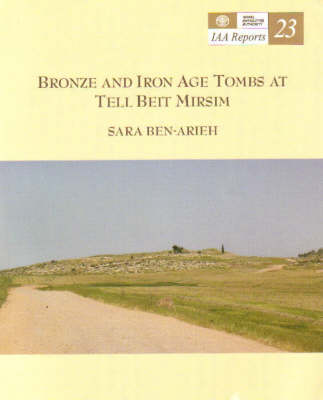 Book cover for Bronze and Iron Age Tombs at Tell Beit Mirsim