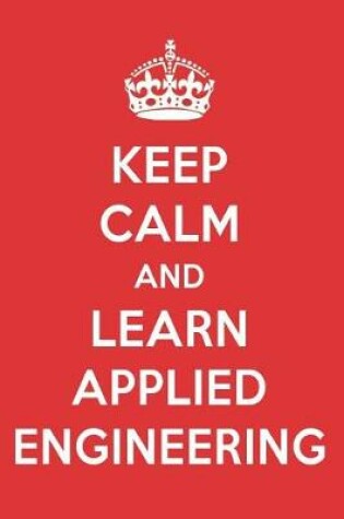 Cover of Keep Calm and Learn Applied Engineering