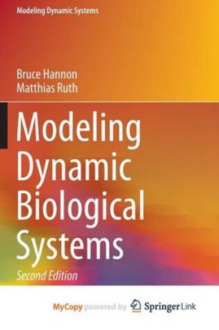 Cover of Modeling Dynamic Biological Systems