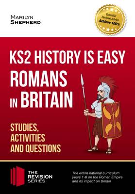 Cover of KS2 History is Easy: Romans in Britain (Studies, Activities & Questions) Achieve 100%