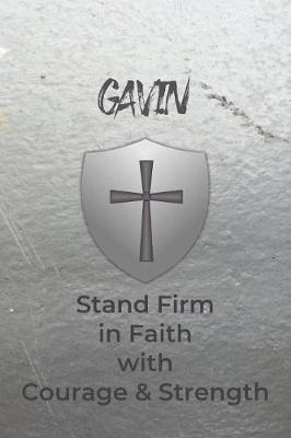 Book cover for Gavin Stand Firm in Faith with Courage & Strength