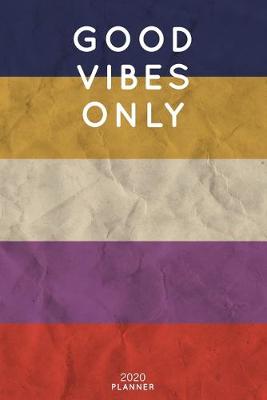 Book cover for Good Vibes Only