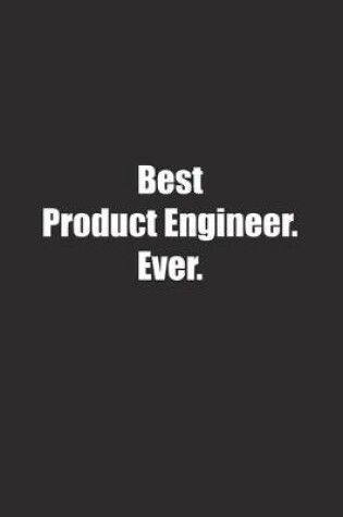 Cover of Best Product Engineer. Ever.