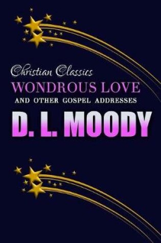 Cover of Wondrous Love and Other Gospel Addresses