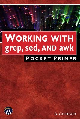 Book cover for Working with grep, sed, and awk Pocket Primer