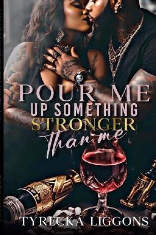 Cover of Pour Me Up Something Stronger Than Me