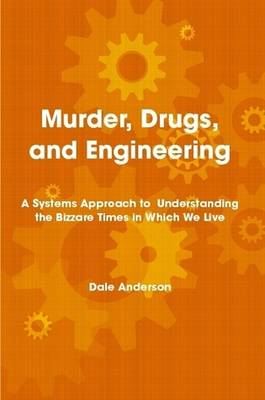 Book cover for Murder, Drugs, and Engineering