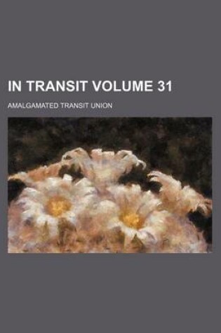 Cover of In Transit Volume 31