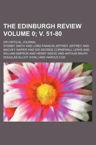 Cover of The Edinburgh Review Volume 0; V. 51-80; Or Critical Journal