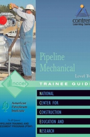 Cover of Pipeline Mechanical Trainee Guide, Level 2