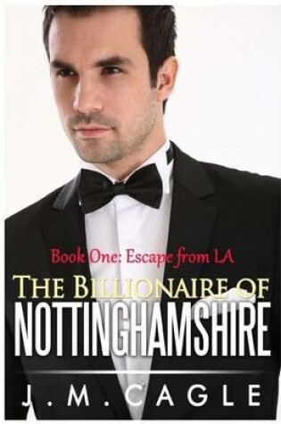 Cover of The Billionaire of Nottinghamshire, Book One