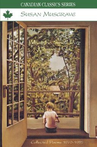 Cover of What the Small Day Cannot Hold