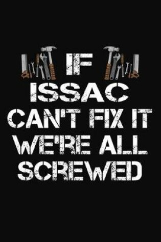 Cover of If Issac Can't Fix It We're All Screwed