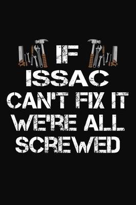 Book cover for If Issac Can't Fix It We're All Screwed