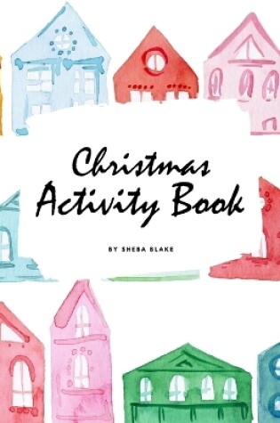 Cover of Christmas Activity Book for Children (6x9 Coloring Book / Activity Book)