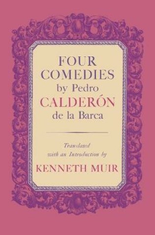 Cover of Four Comedies by Pedro Calderón de la Barca
