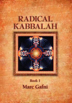 Book cover for Radical Kaballah Book 1