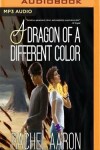 Book cover for A Dragon of a Different Color