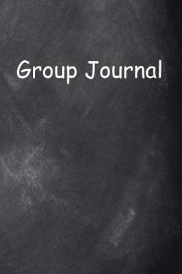 Book cover for Group Journal Chalkboard Design