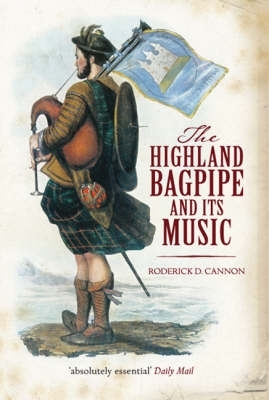 Book cover for The Highland Bagpipe and Its Music