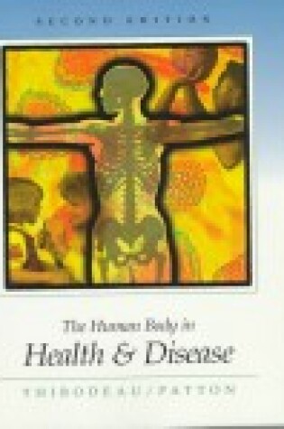 Cover of Thibodeau Human Body Health & Disease Spec Ed