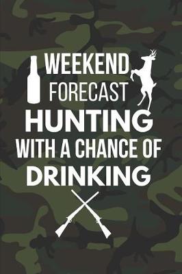 Book cover for Hunting with a Chance of Drinking