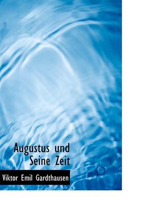 Book cover for Augustus Und Seine Zeit