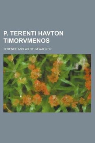 Cover of P. Terenti Havton Timorvmenos