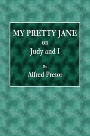 Cover of My Pretty Jane