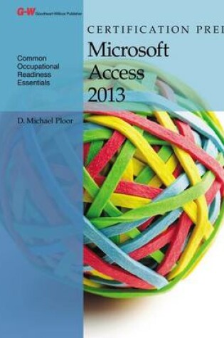 Cover of Certification Prep Microsoft Access 2013