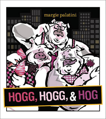 Book cover for Hogg, Hogg, & Hog