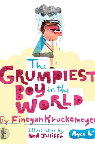 Cover of The Grumpiest Boy in the World